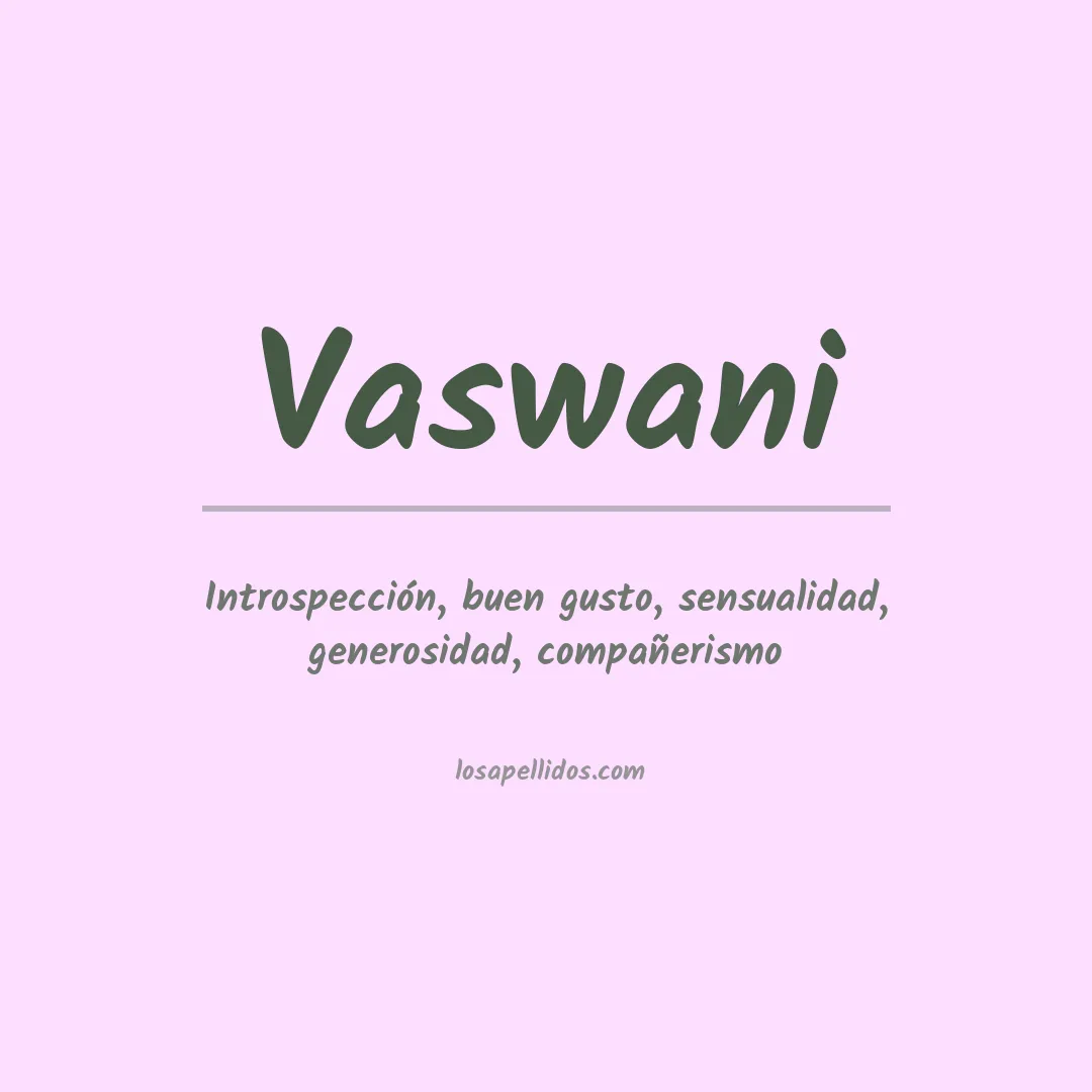 Significado del Apellido Vaswani