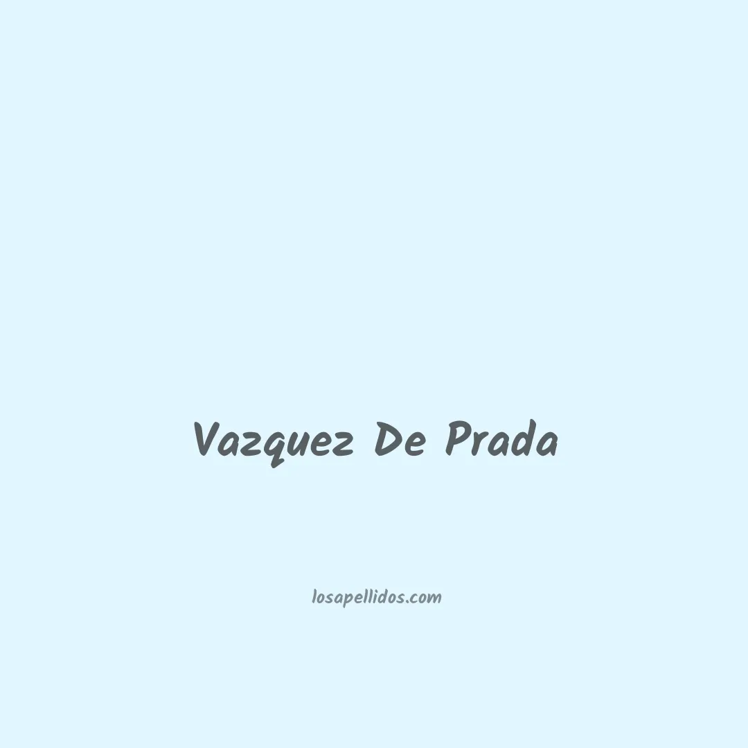 Vazquez de prada en chino