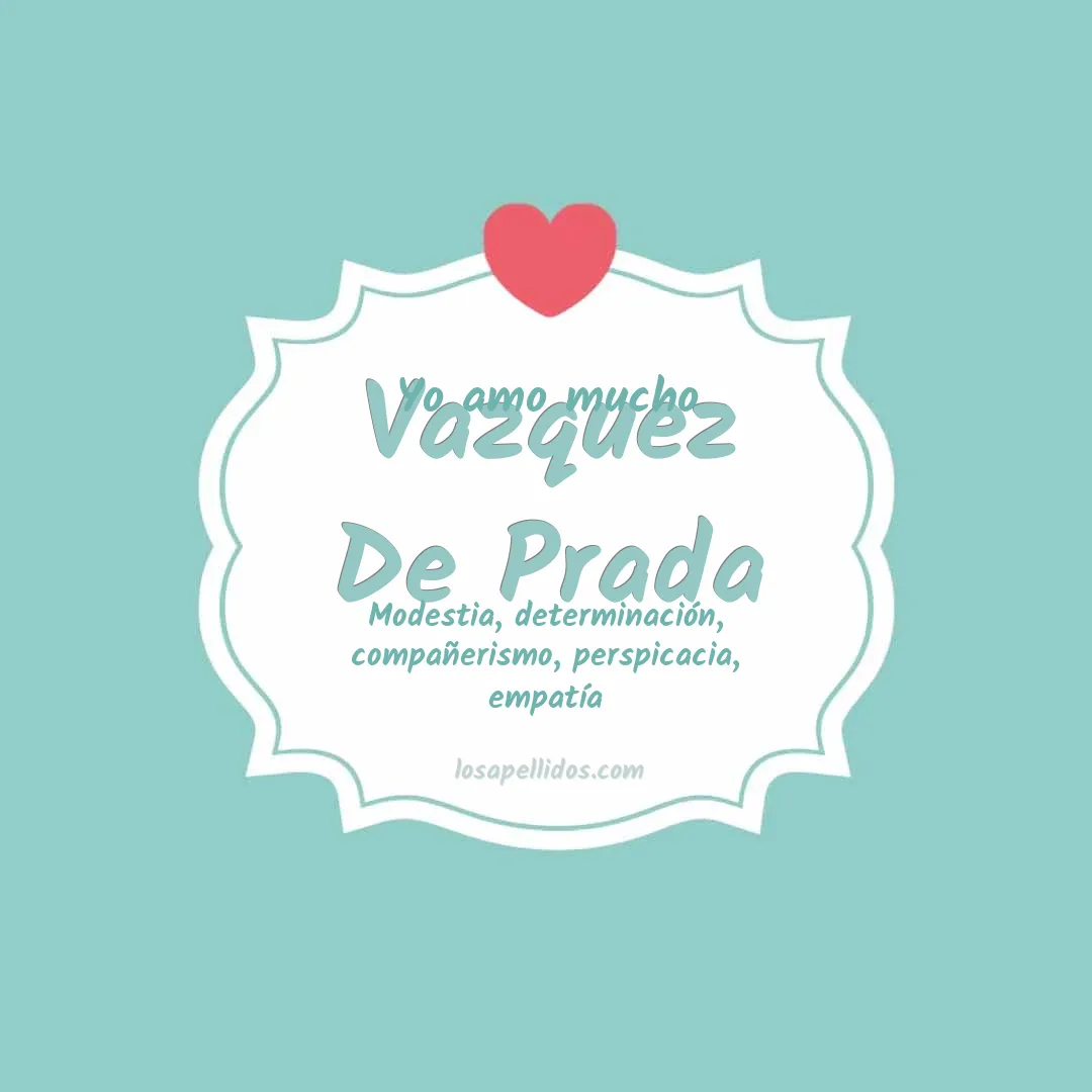 Yo amo mucho Vazquez de prada
