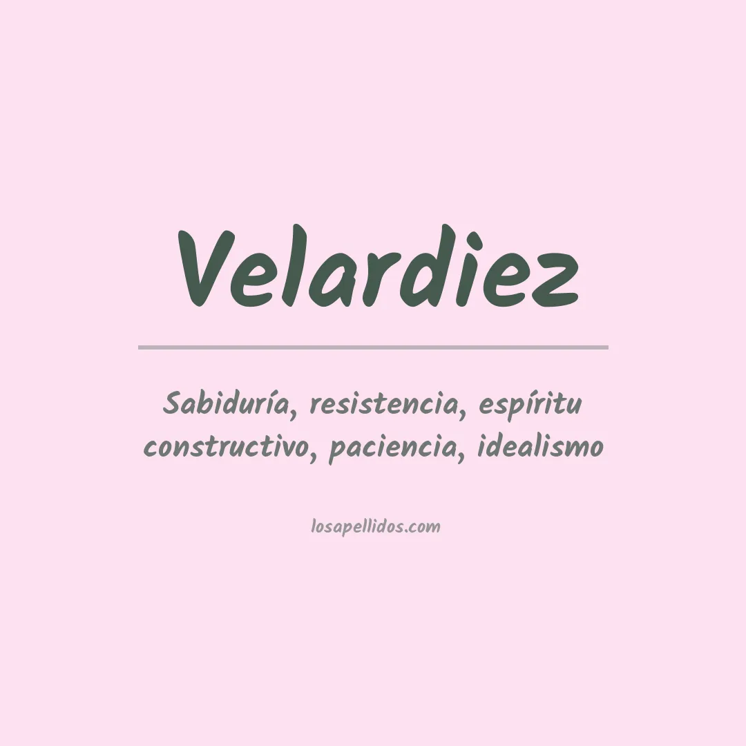 Significado del Apellido Velardiez