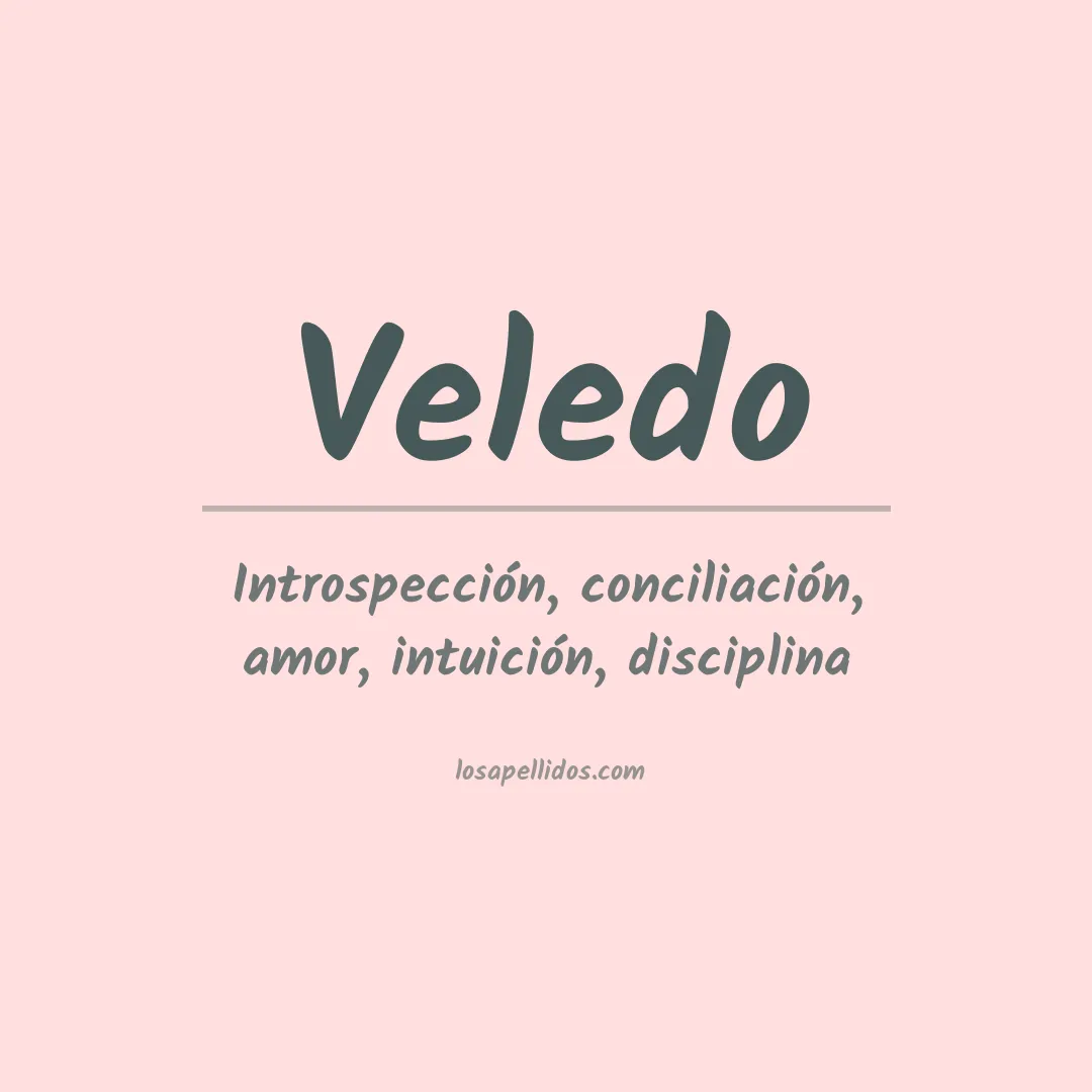Significado del Apellido Veledo