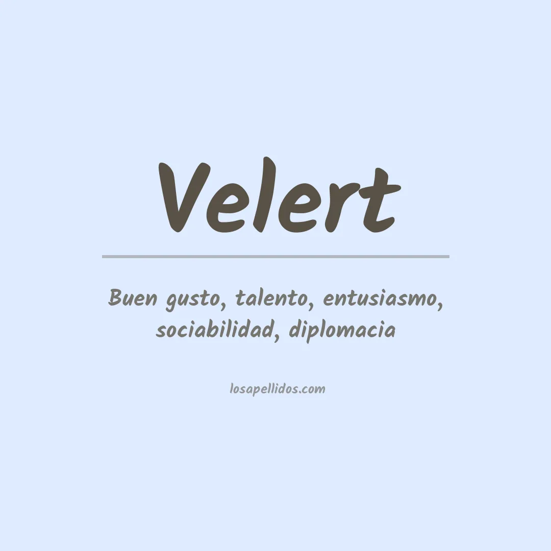 Significado del Apellido Velert
