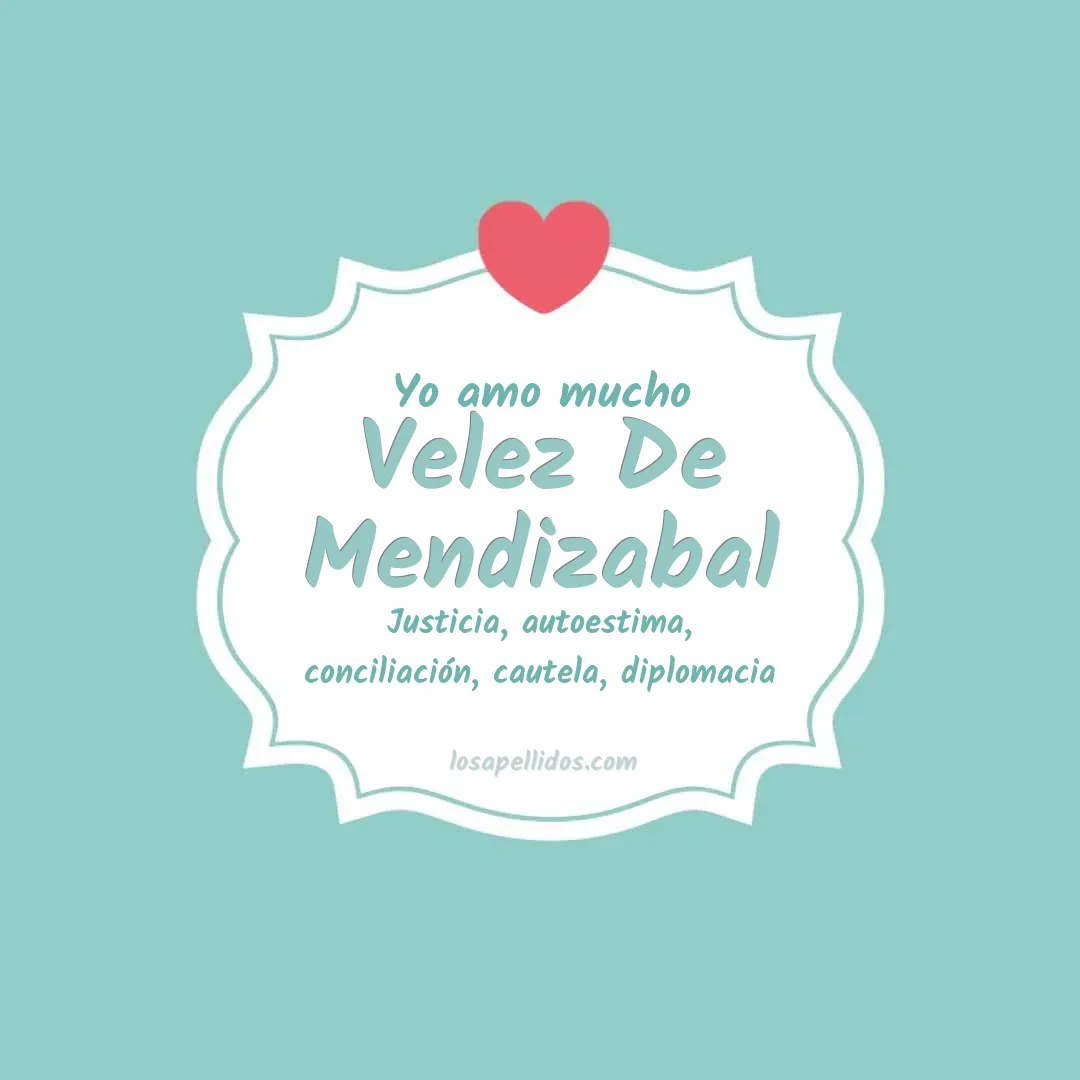 Yo amo mucho Velez de mendizabal