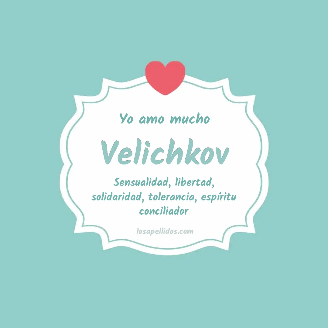 Yo amo mucho Velichkov