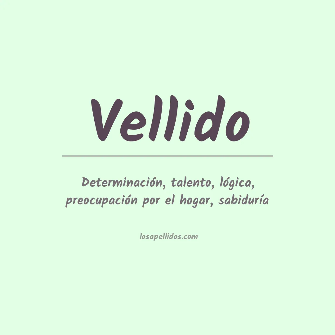 Significado del Apellido Vellido