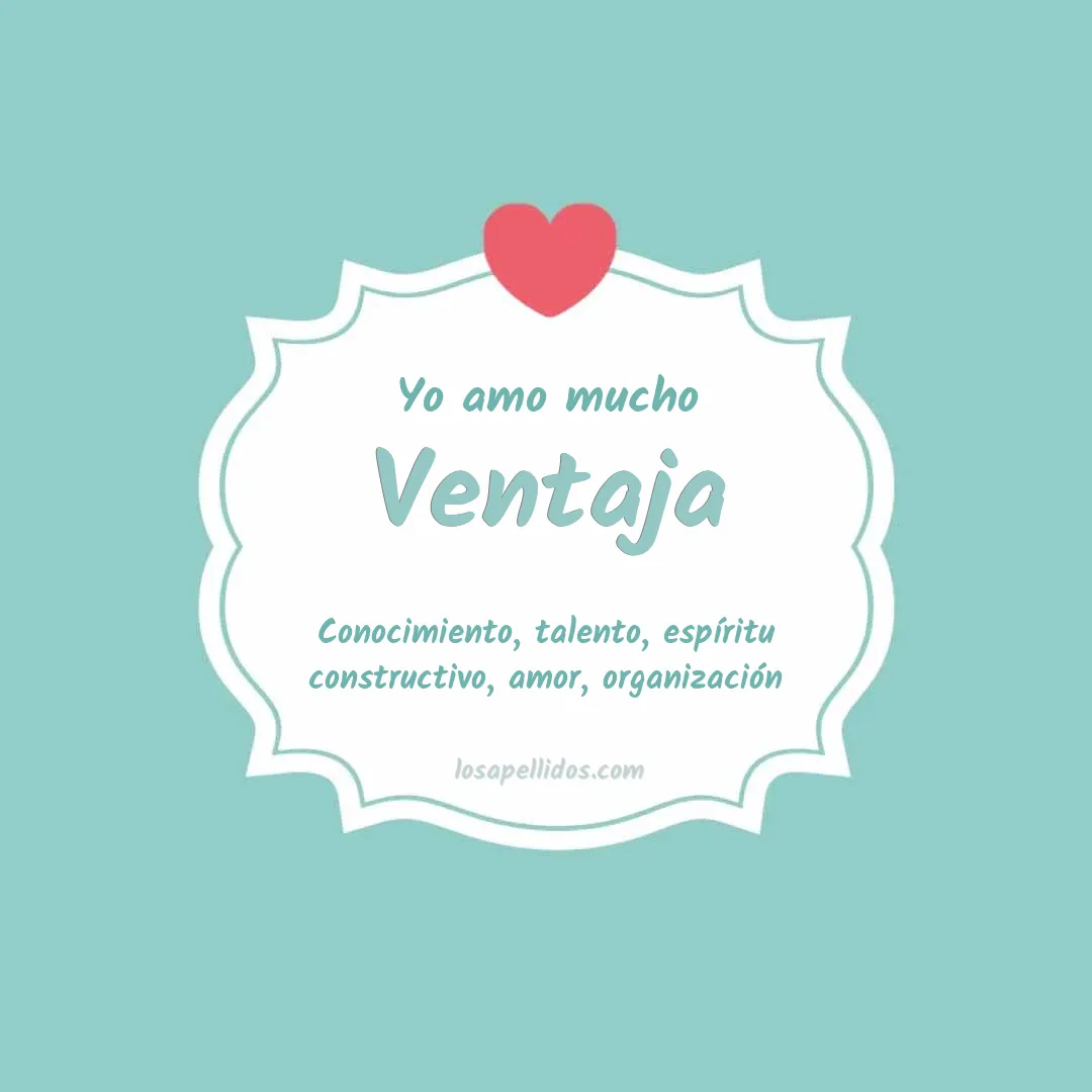 Yo amo mucho Ventaja