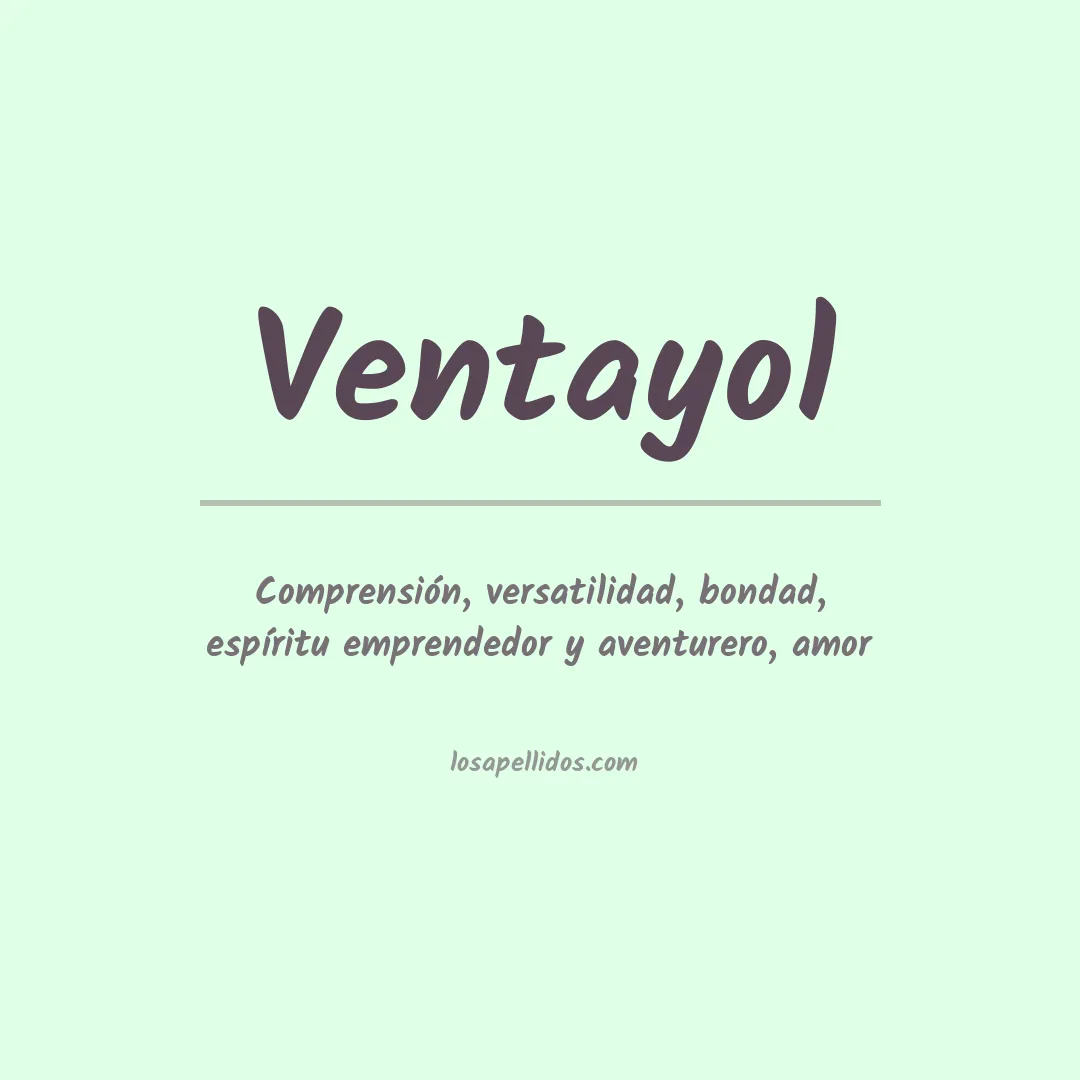 Significado del Apellido Ventayol
