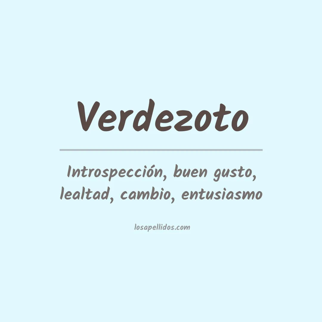 Significado del Apellido Verdezoto