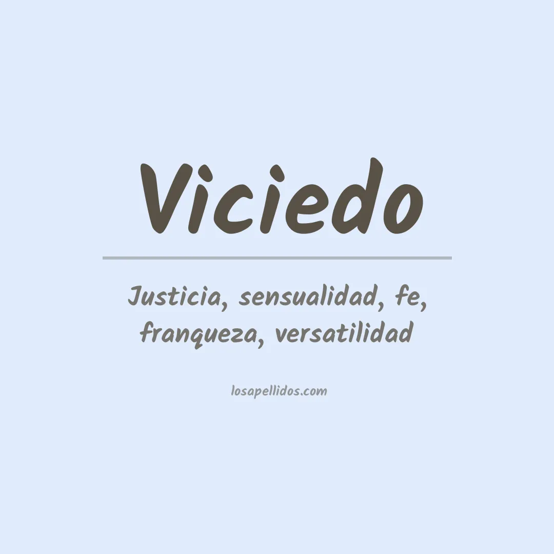 Significado del Apellido Viciedo