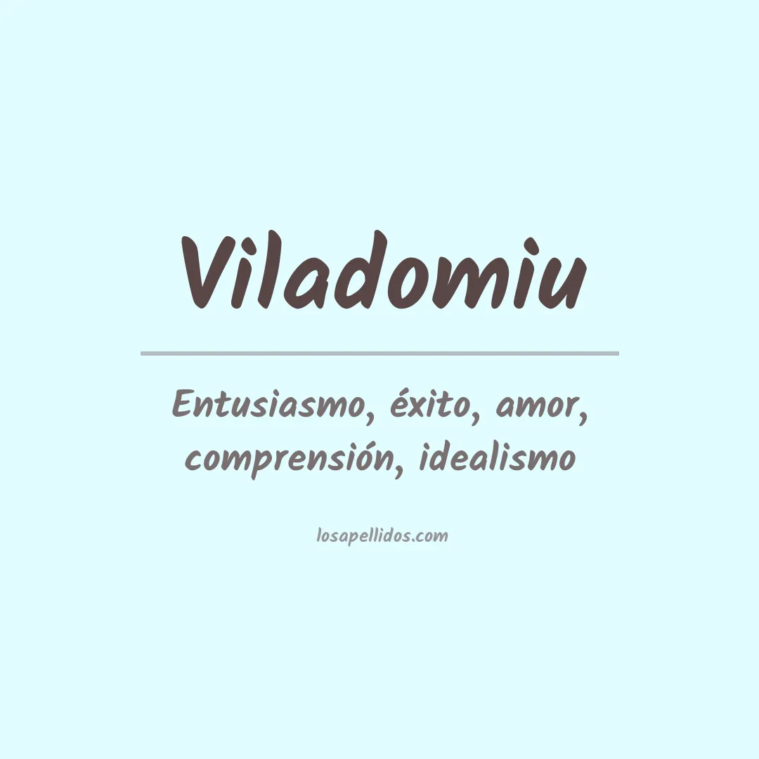 Significado del Apellido Viladomiu