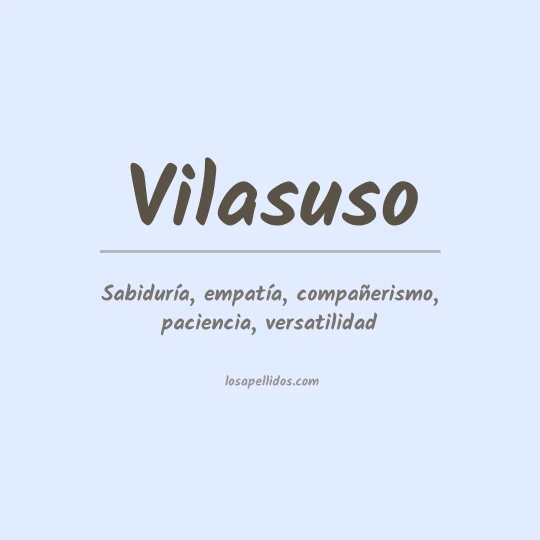 Significado del Apellido Vilasuso