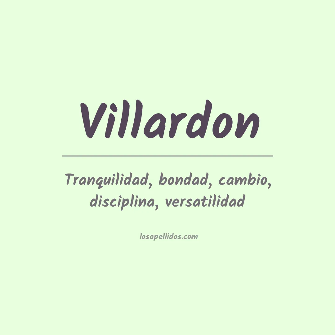 Significado del Apellido Villardon