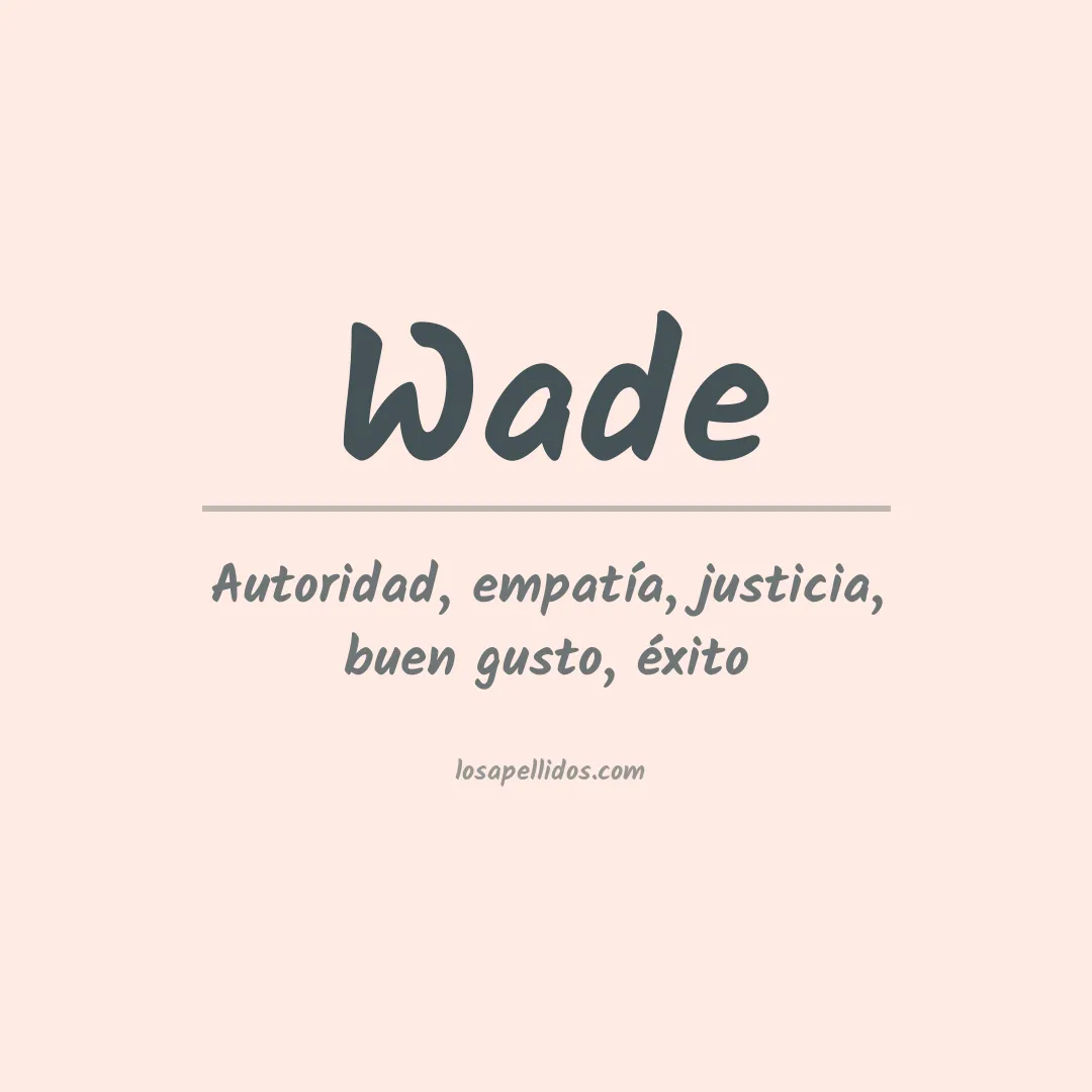 Apellido Wade