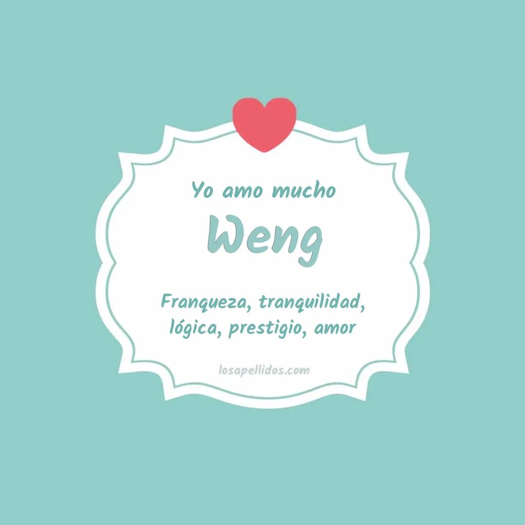 Yo amo mucho Weng
