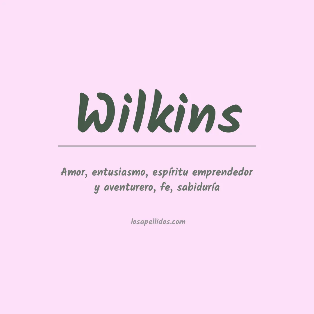 Significado del Apellido Wilkins