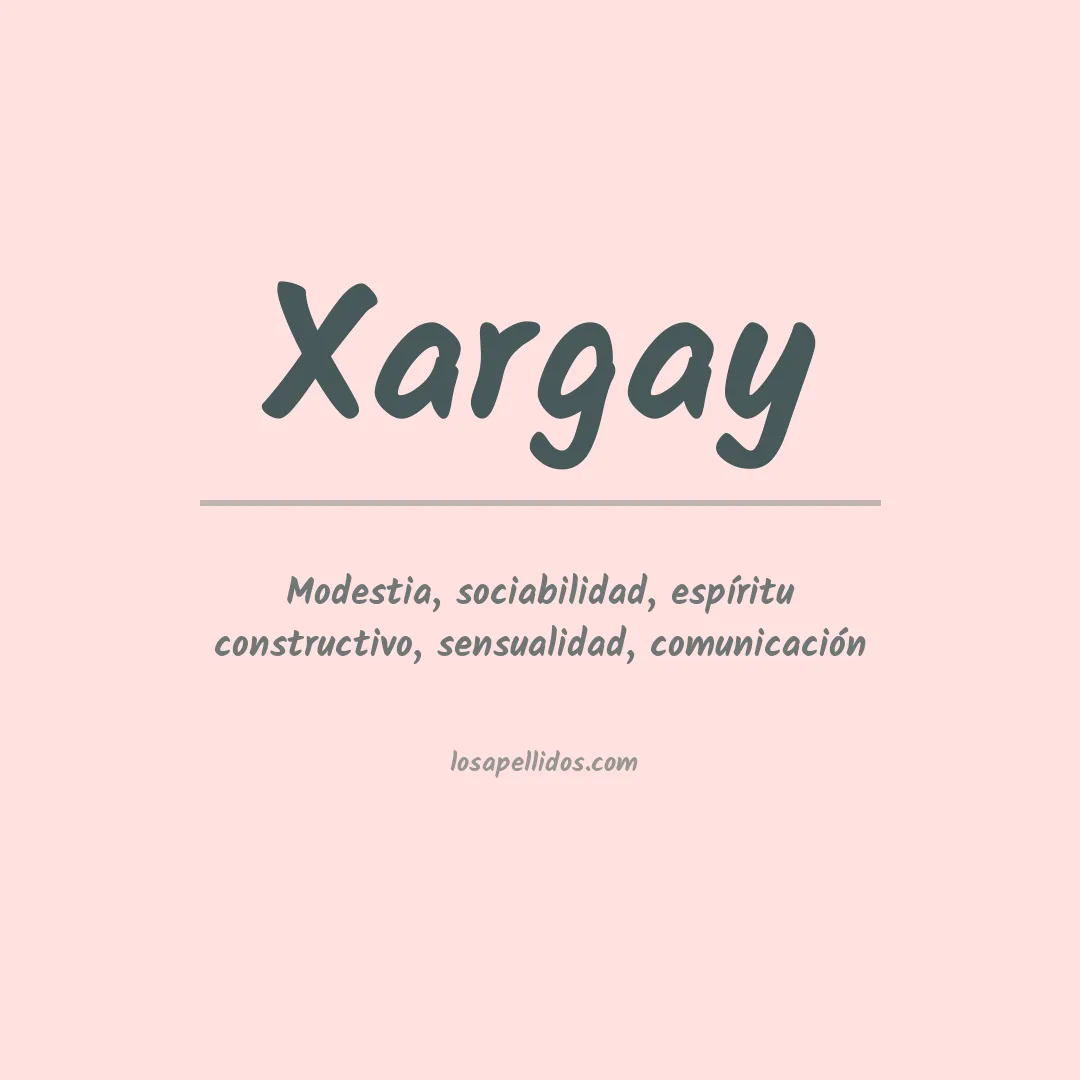 Significado del Apellido Xargay