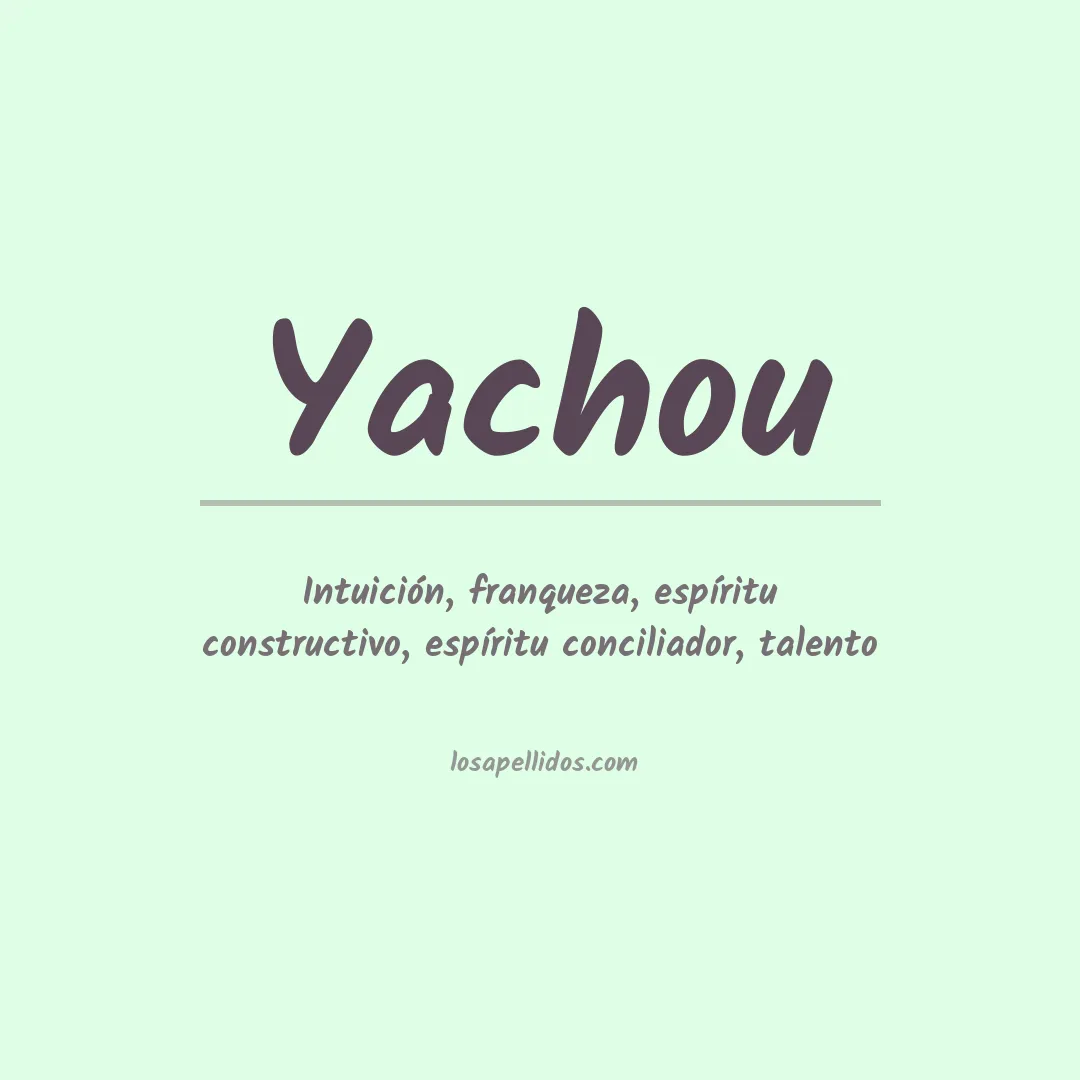 Apellido Yachou