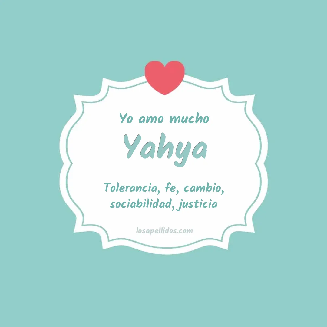 Yo amo mucho Yahya
