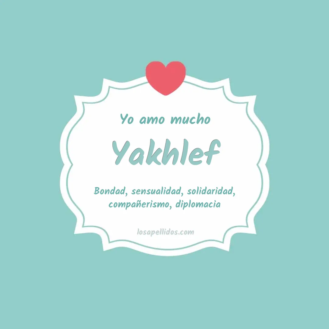 Yo amo mucho Yakhlef