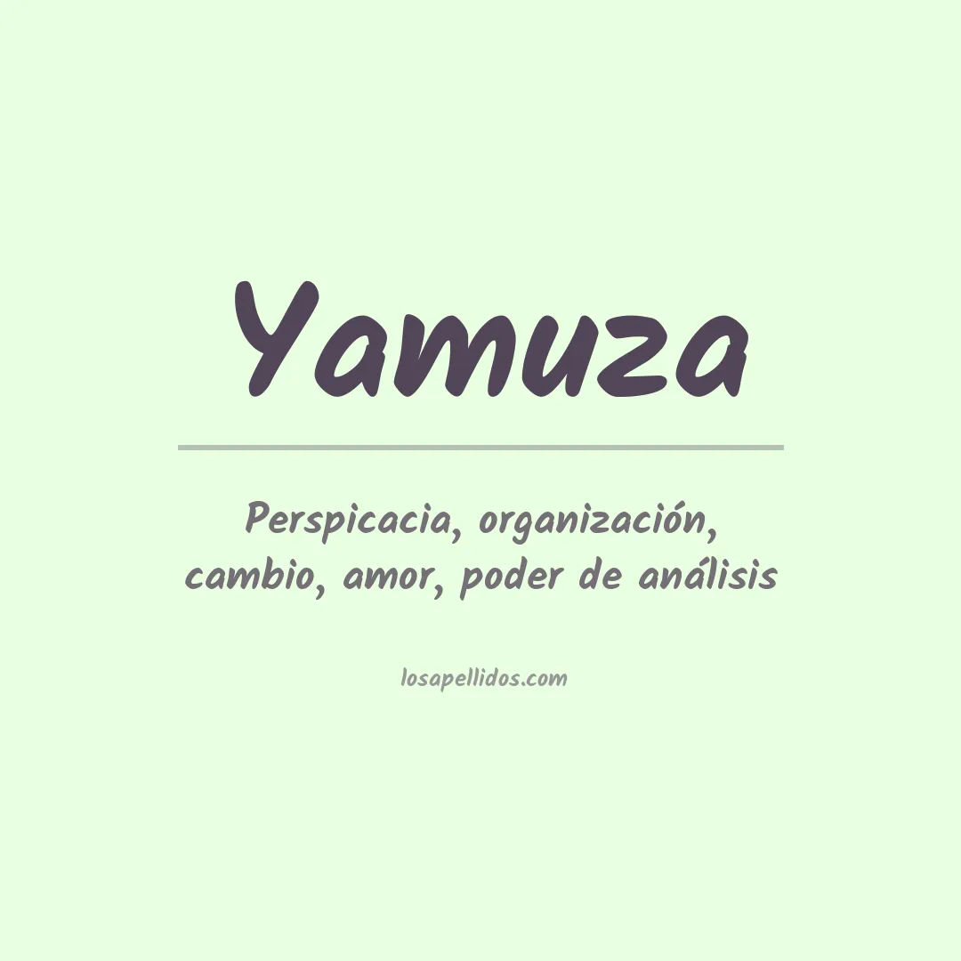Significado del Apellido Yamuza