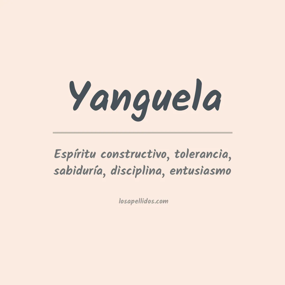 Significado del Apellido Yanguela
