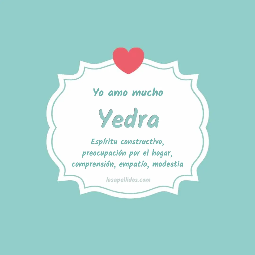 Yo amo mucho Yedra