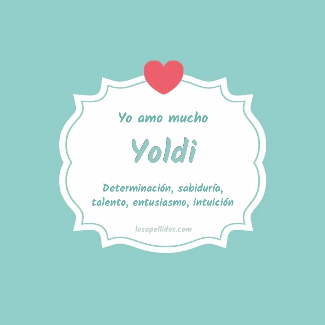 Yo amo mucho Yoldi