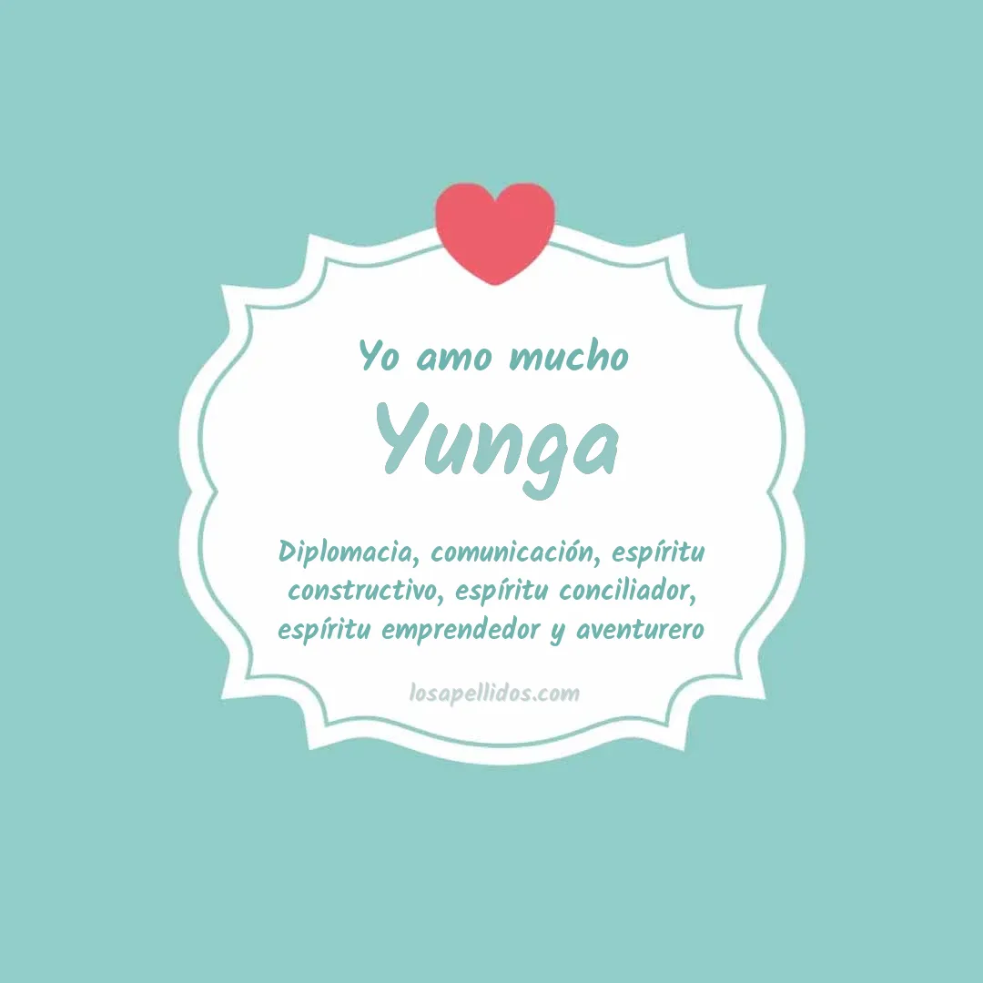 Yo amo mucho Yunga