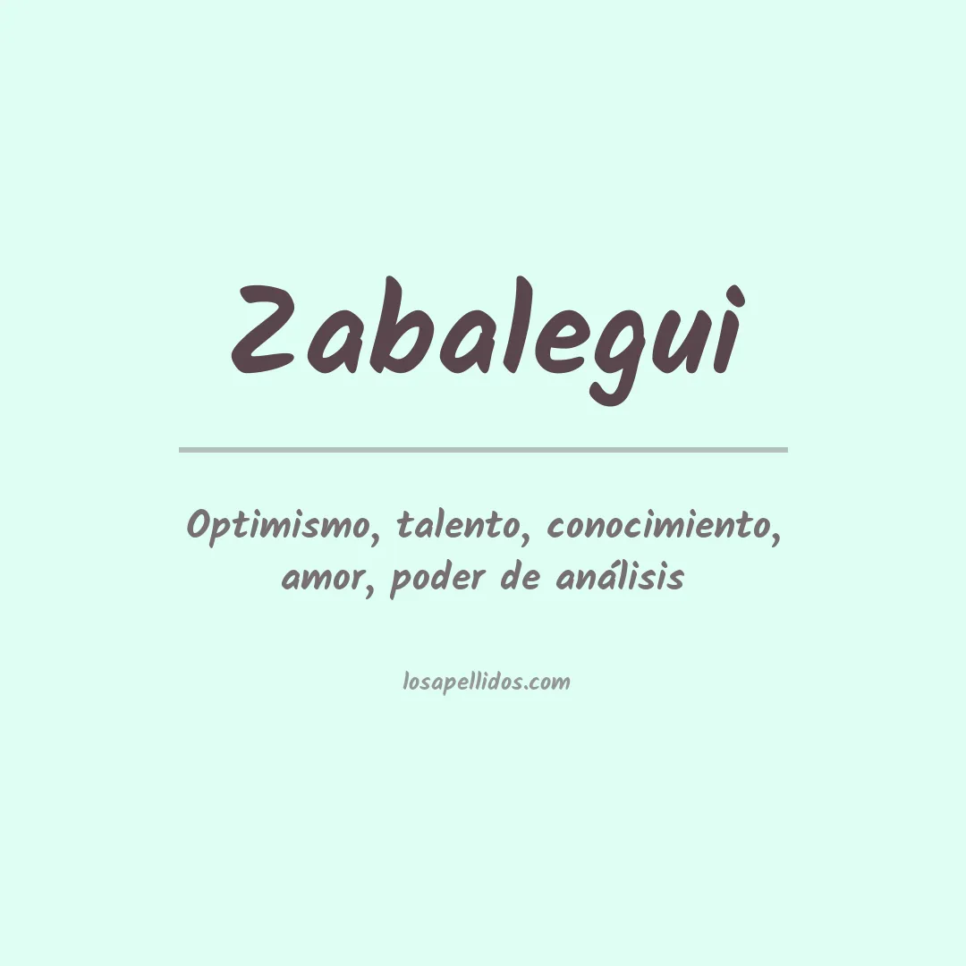 Significado del Apellido Zabalegui