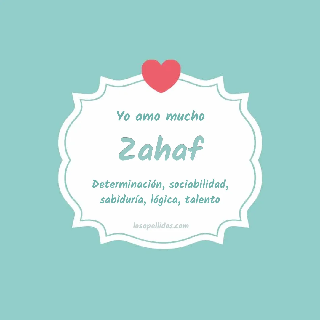 Yo amo mucho Zahaf