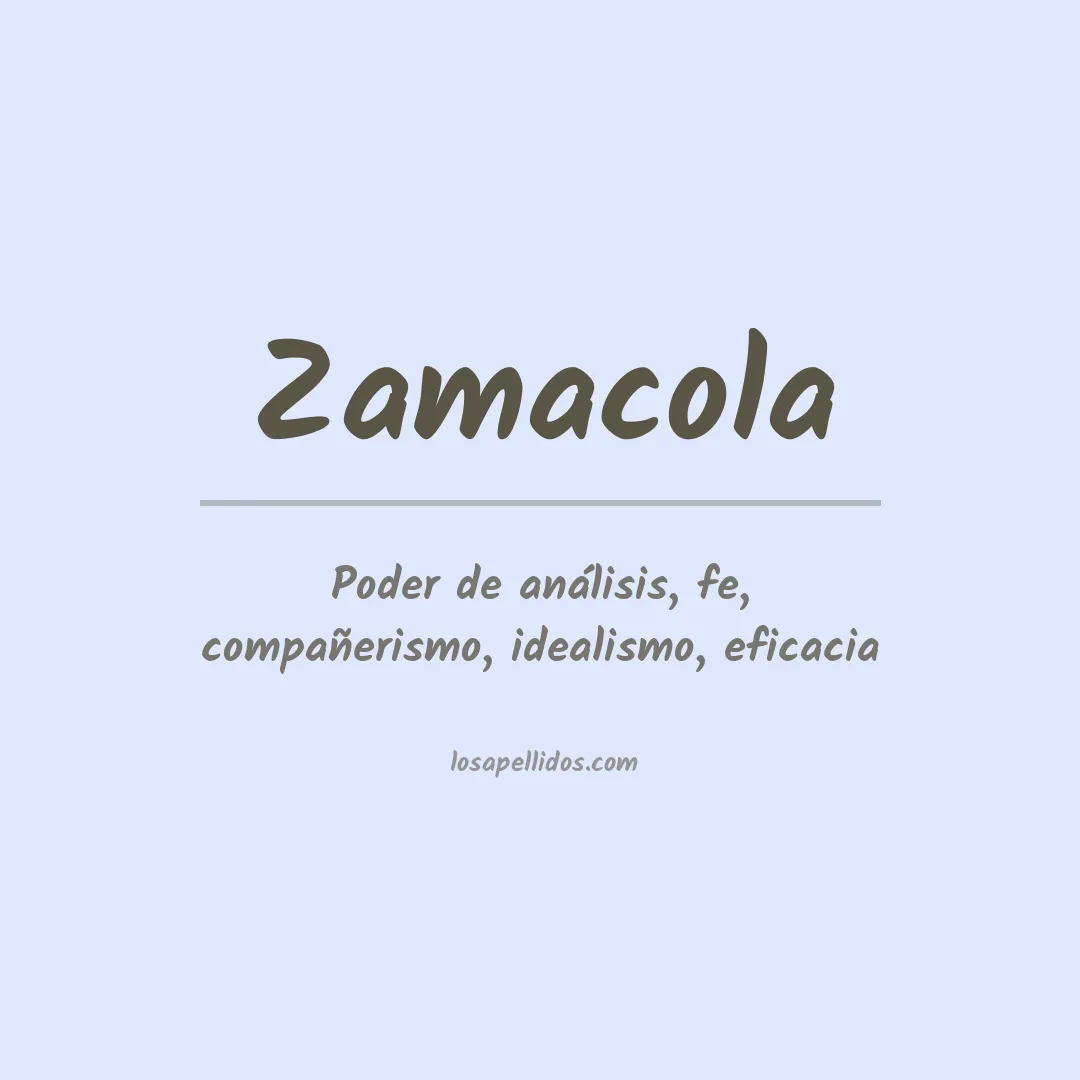 Significado del Apellido Zamacola
