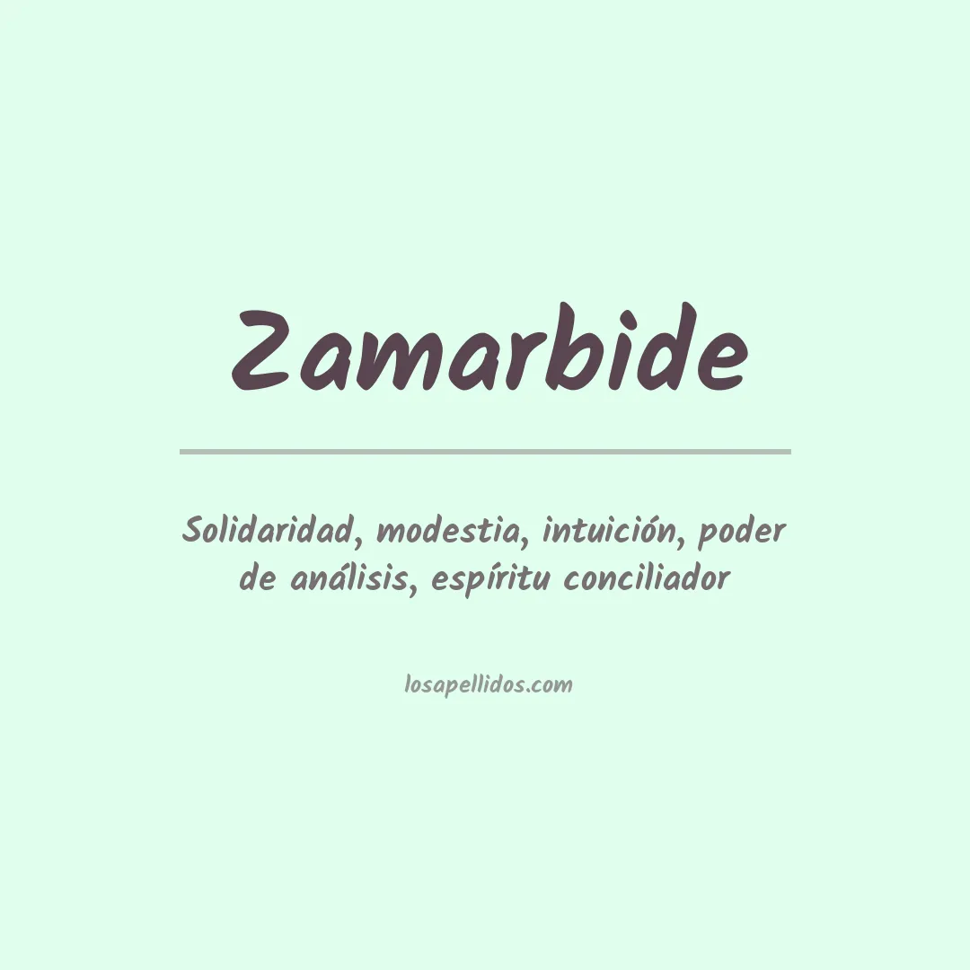 Significado del Apellido Zamarbide