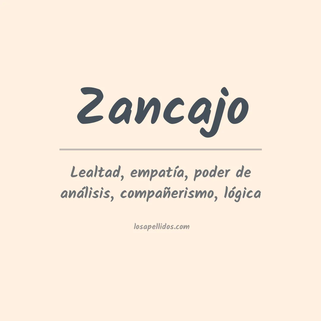 Significado del Apellido Zancajo