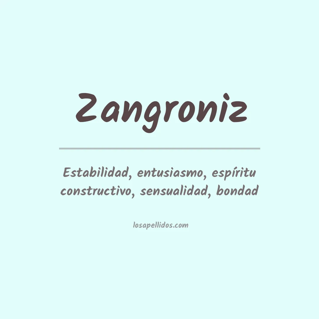 Significado del Apellido Zangroniz