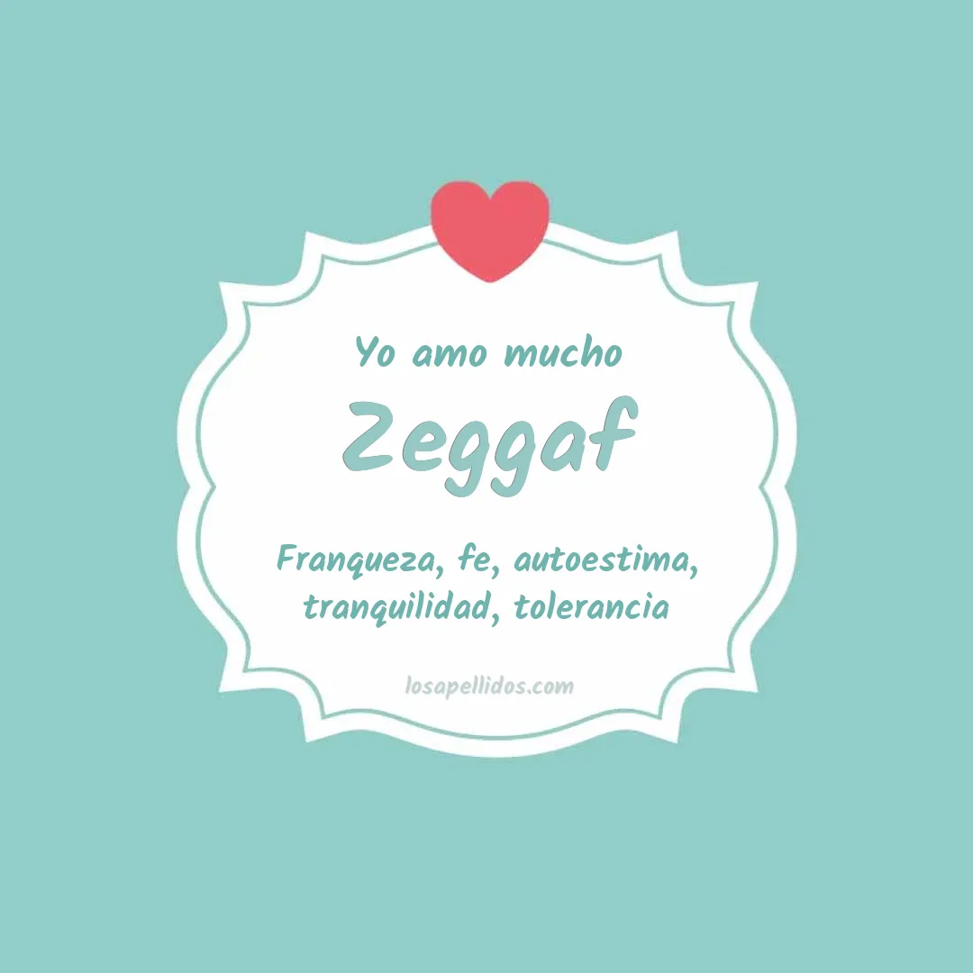 Yo amo mucho Zeggaf
