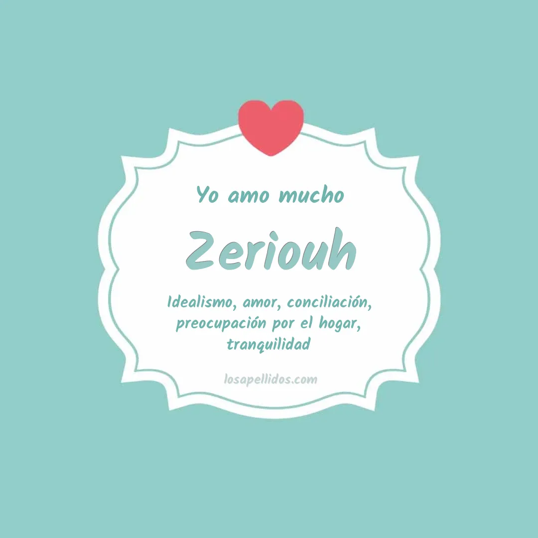Yo amo mucho Zeriouh