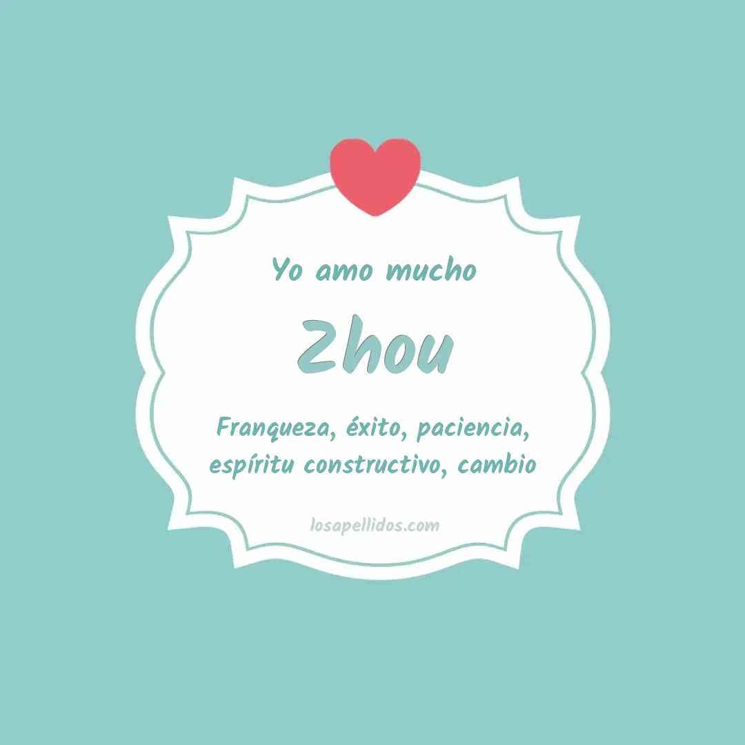 Yo amo mucho Zhou
