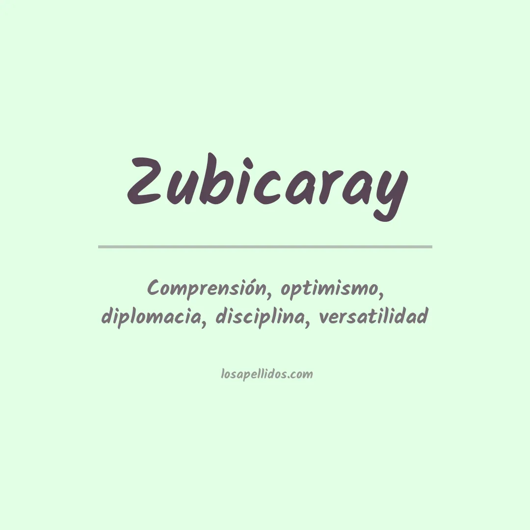 Significado del Apellido Zubicaray