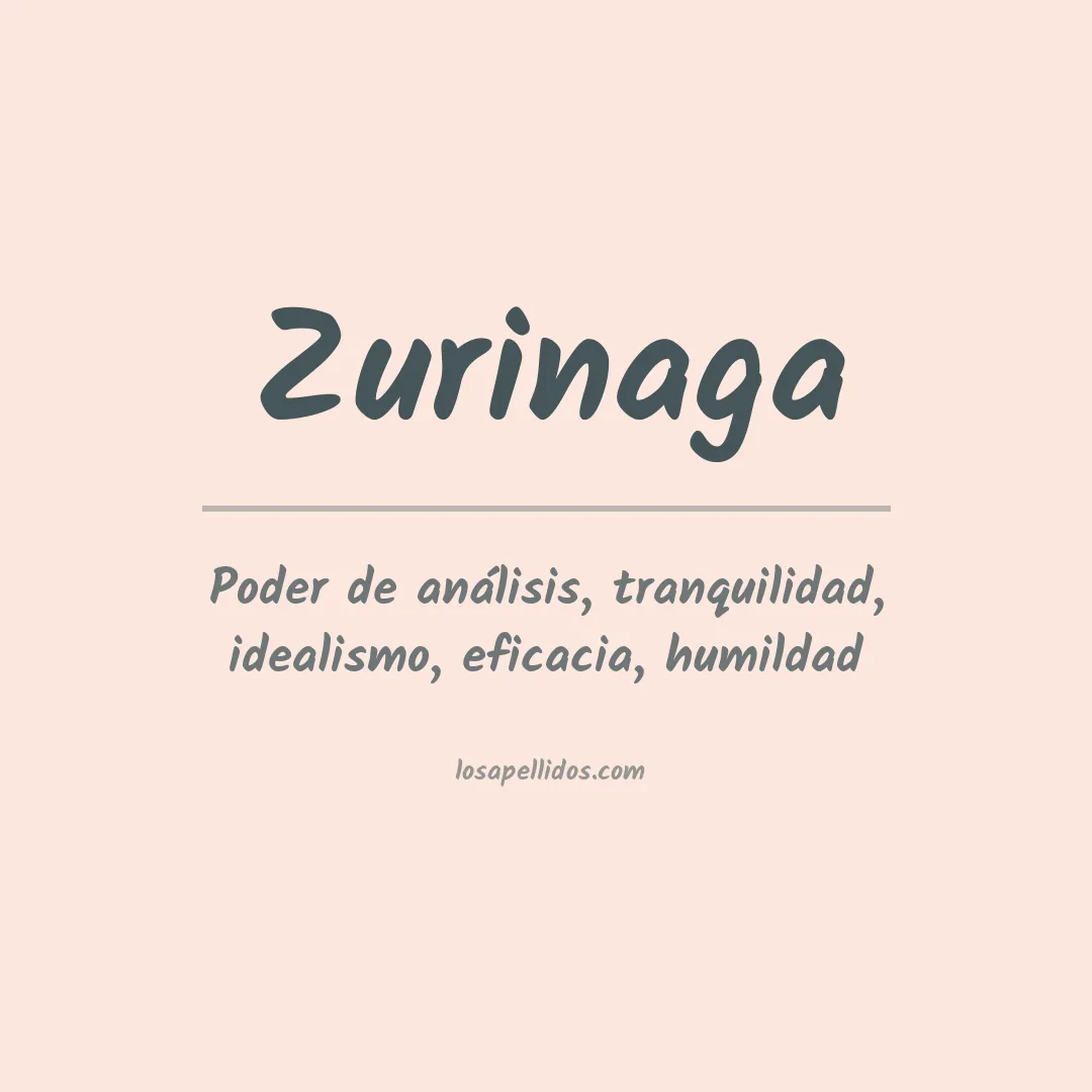 Significado del Apellido Zurinaga